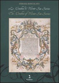 Le Ketubbot di Monte San Savino. Ediz. italiana e inglese - Stefania Roncolato - Libro Giuntina 2009 | Libraccio.it