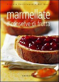 Marmellate e conserve di frutta  - Libro Gribaudo 2004 | Libraccio.it