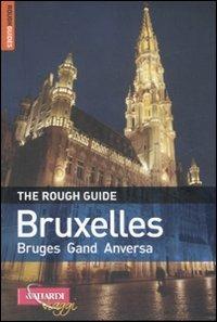 Bruxelles. Bruges, Gand, Anversa - Martin Dunford, Phil Lee - Libro Vallardi Viaggi 2007, Rough Guides | Libraccio.it
