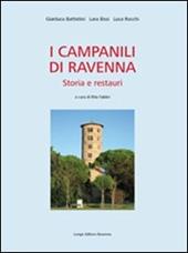 I campanili di Ravenna. Storia e restauri