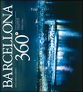 Barcellona 360°. Ediz. italiana, inglese e spagnola