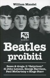 Beatles proibiti. Sesso & droga
