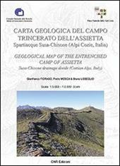 Carta geologica del campo trincerato dell'Assietta. Sparticque Susa-Chisone (Alpi Cozie, Italia)