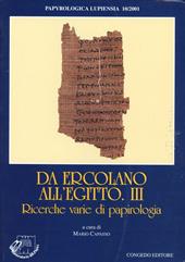 Papyrologia lupiensa. Vol. 10\3: Da Ercolano all'Egitto. Ricerche varie di papirologia.