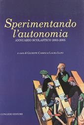 Sperimentando l'autonomia. Annuario scolastico 2003-2005