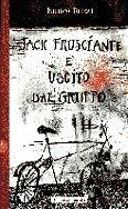 Jack Frusciante è uscito dal gruppo - Enrico Brizzi - Libro Dalai Editore 1997, Romanzi e racconti | Libraccio.it