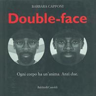Double face. Ogni corpo ha un'anima. Anzi due - Barbara Capponi - Libro Dalai Editore 1996, Le boe | Libraccio.it