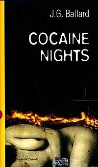 Cocaine nights - James G. Ballard - Libro Dalai Editore 1997, Romanzi e racconti | Libraccio.it