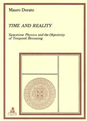 Time and reality. Spacetime physics and the objectivity of temporal becoming
