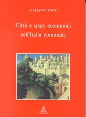 Città e spazi economici nell'Italia comunale