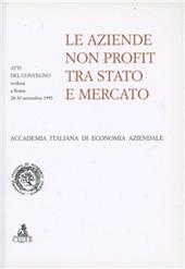 Le aziende non profit tra Stato e mercato. Atti del Convegno (Roma, 28-30 settembre 1995)