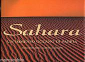 Sahara. Un immenso oceano di sabbia. Ediz. italiana e inglese