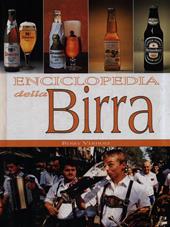 Enciclopedia delle birre. Ediz. illustrata