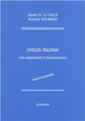 Lingua italiana. Una grammatica ragionevole