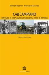 Cab Campiano. Cent'anni di cooperazione bracciantile a sud di Ravenna