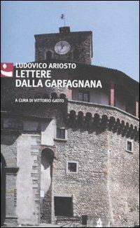 Lettere dalla Garfagnana - Ludovico Ariosto - Libro Diabasis 2009, Al buon Corsiero | Libraccio.it