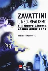 Zavattini. Il neo-realismo e il nuovo cinema latino-americano