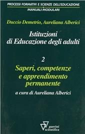 Istituzioni di educazione degli adulti. Vol. 2: Saperi, competenze e apprendimento permanente.