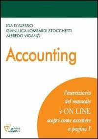 Accounting - Ida D'Alessio, Gianluca Lombardi Stocchetti, Alfredo Viganò - Libro Guerini Scientifica 2012 | Libraccio.it