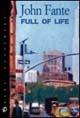 Full of life - John Fante - Libro Fazi 2002, Tascabili | Libraccio.it