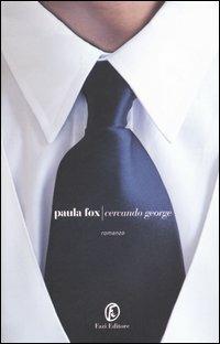 Cercando George - Paula Fox - Libro Fazi 2005, Le strade | Libraccio.it