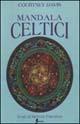Mandala celtici - Davis Courtney - Libro Sovera Edizioni 2001, Manuali | Libraccio.it