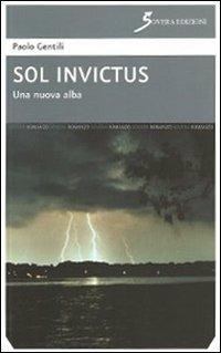 Sol invictus - Paolo Gentili - Libro Sovera Edizioni 2013, Narrare | Libraccio.it