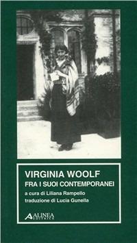 Virginia Woolf fra i suoi contemporanei  - Libro Alinea 2004, Materiali per la storia dell'estetica | Libraccio.it
