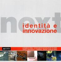 Identità e innovazione. Catalogo della mostra  - Libro Alinea 2006, Architetture di città | Libraccio.it