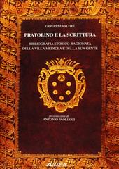 Pratolino e la scrittura. Bibliografia storico-ragionata della Villa Medicea e della sua gente