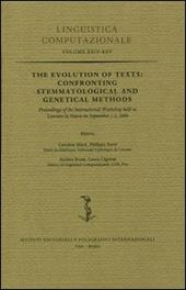 The Evolution of Texts: Confronting Stemmatological and Genetical Methods. Proceedings of the International Workshop (Louvain-la-Neuve, 1-2 settembre 2004)