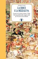   La Croce e la Mezzaluna