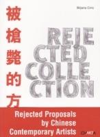 Rejected collection. Ediz. inglese e cinese