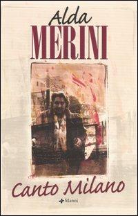 Canto Milano - Alda Merini - Libro Manni 2007, Pretesti | Libraccio.it