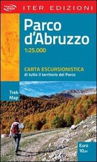 Parco d'Abruzzo. Carta escursionistica di tutto il territorio del parco. 1:25.000  - Libro Iter Edizioni 2012, Trek map | Libraccio.it