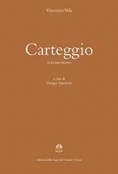 Carteggio. Vol. 1