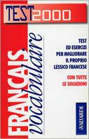 Français vocabulaire  - Libro Vallardi A. 1999, Test 2000 | Libraccio.it