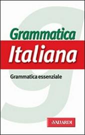 Grammatica italiana. Grammatica essenziale