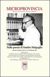Microprovincia (2012). Vol. 50: Sulla poesia di Sandro Sinigaglia.