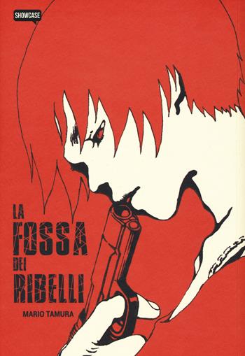 La fossa dei ribelli - Mario Tamura - Libro Dynit Manga 2018, Showcase | Libraccio.it