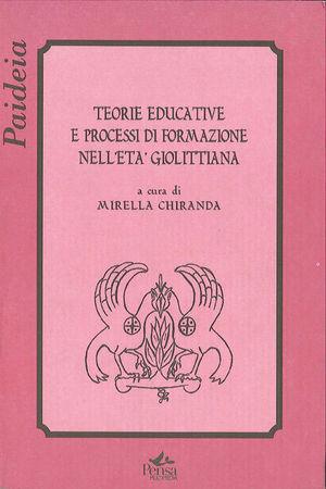 Teorie educative e processi di formazione nell'età giolittiana - Mirella Chiaranda Zanchetta - Libro Pensa Multimedia 2005, Paideia | Libraccio.it