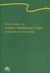 Europa cittadinanza confini. Dialogando con Etienne Balibar