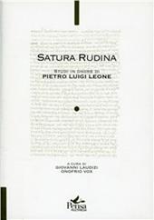 Satura Rudina. Studi in onore di Pietro Luigi Leone