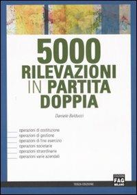 Cinquemila rilevazioni in partita doppia - Daniele Balducci - Libro FAG 2008 | Libraccio.it