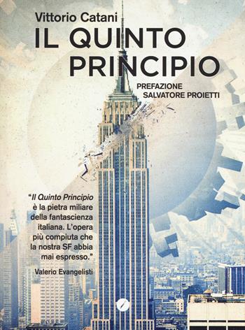 Il quinto principio - Vittorio Catani - Libro Meridiano Zero 2015 | Libraccio.it