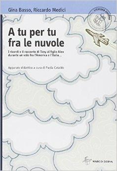A tu per tu fra le nuvole. Con espansione online - Gina Basso, Riccardo Medici - Libro Loescher 2014 | Libraccio.it