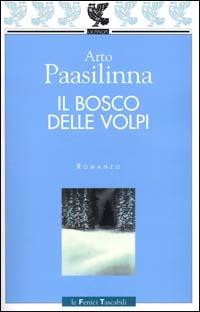 Il bosco delle volpi - Arto Paasilinna - Libro Guanda 2000, Le Fenici tascabili | Libraccio.it