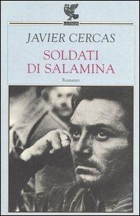 Soldati di Salamina - Javier Cercas - Libro Guanda 2002, Narratori della Fenice | Libraccio.it