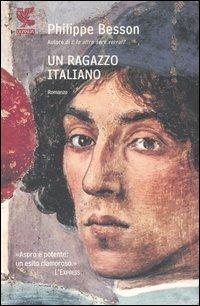 Un ragazzo italiano - Philippe Besson - Libro Guanda 2007, Narratori della Fenice | Libraccio.it
