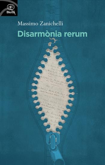 Disarmònia rerum o dell'insignificanza - Massimo Zanichelli - Libro Bietti 2019, Fuori collana | Libraccio.it